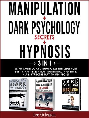cover image of MANIPULATION + DARK PSYCHOLOGY SECRETS + HYPNOSIS--3 in 1